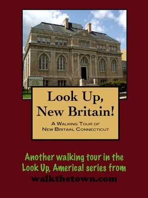 cover image of A Walking Tour of New Britain, Connecticut